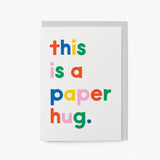 'This Is A Paper Hug' Greetings Card