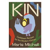 'Kin: Caribbean Recipes for the Modern Kitchen' Cookbook by Marie Mitchell - Winter's Moon 