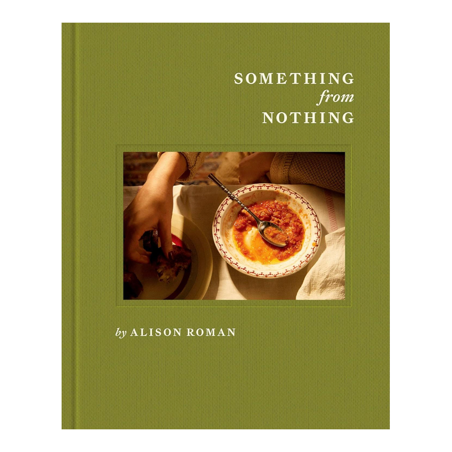 Book titled 'Something from Nothing' by Alison Roman with a green cover.
